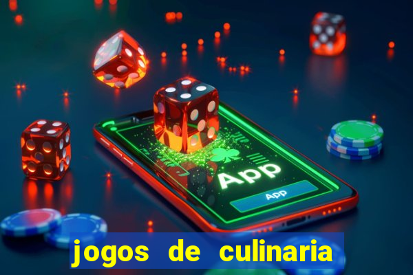 jogos de culinaria da sara